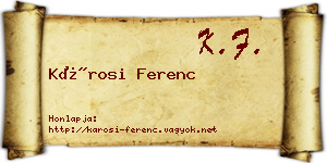 Károsi Ferenc névjegykártya